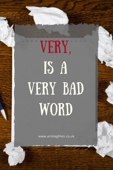 Very Is A Very Bad Word Ari Meghlen Writer Blogger Bad Card