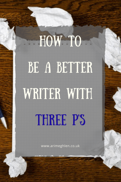 banner how to be a better writer with three p's